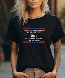 Official 4th of july I’ve never been fondled by Donald Trump but I have been screwed by Joe Biden shirt