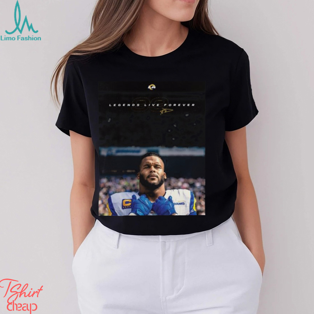 Official Aaron Donald Los Angeles Rams Legends Live Forever Siganture 99 T Shirts Official Aaron Donald Los Angeles Rams Legends Live Forever Siganture 99 T Shirts