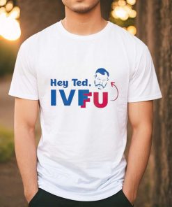 Official Adam Parkhomenko Hey Ted Ivf Fu T Shirt