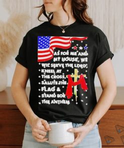 Official As for me and my house we will serve the lord usa flag T shirt