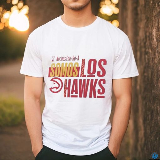 Official Atlanta Hawks NBA Noches Ene Be A Somos Los Hawks 2024 Shirt