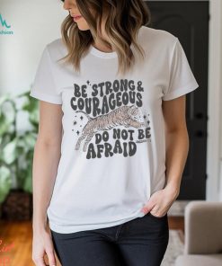 Official Be Strong And Courageous Faith T shirt