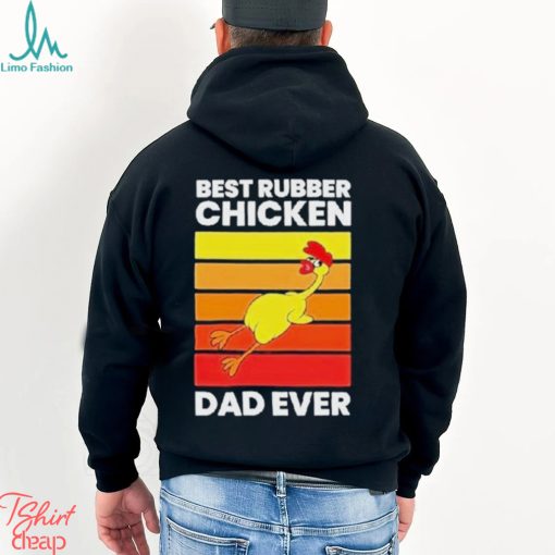 Official Best rubber chicken dad ever vintage T shirt