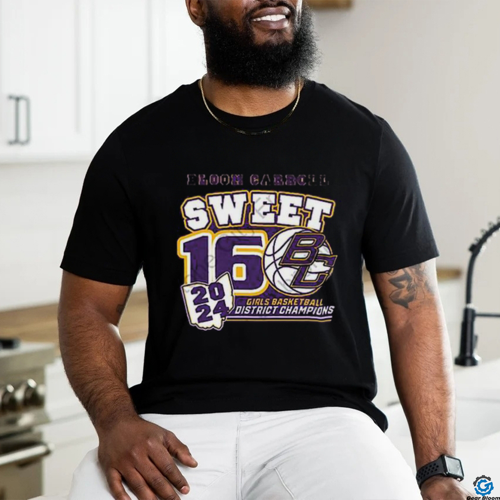 Official Bloom Carroll Sweet 16 2024 GIrls Basketball District Champions shirt Official Bloom Carroll Sweet 16 2024 GIrls Basketball District Champions shirt