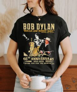 Official Bob Dylan Rough and Rowdy Ways Worldwide Tour 2021 2024 65th Anniversary 1959 2024 Thank You For The Memories Shirt