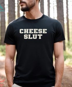 Official Bootleg Items Cheese Slut Shirt