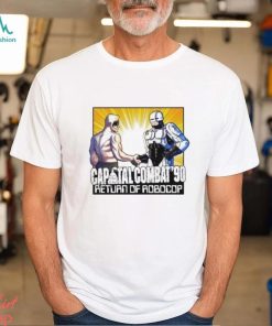 Official Capital Combat ’90 Return Of Robocop Shirt, hoodie, sweater, long sleeve and tank top Official Capital Combat ’90 Return Of Robocop Shirt
