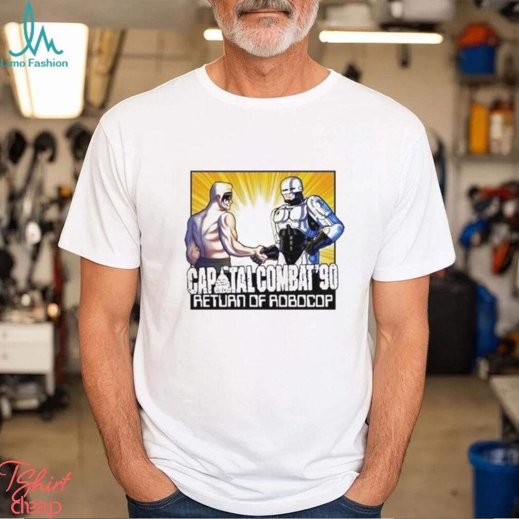 Official Capital Combat ’90 Return Of Robocop Shirt Official Capital Combat ’90 Return Of Robocop Shirt