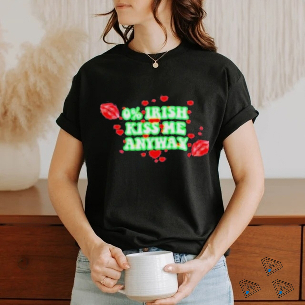 Official Champion 0% Irish Kiss Me Anyway Lips shirt Official Champion 0% Irish Kiss Me Anyway Lips shirt