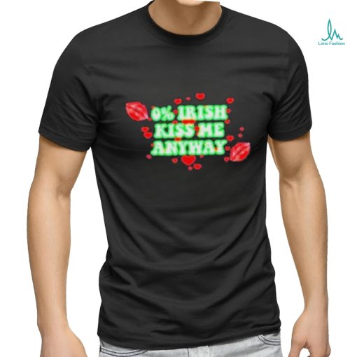 Official Champion 0% Irish Kiss Me Anyway Lips shirt