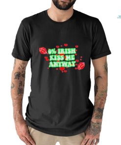 Official Champion 0% Irish Kiss Me Anyway Lips shirt