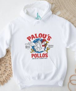 Official Chicken Winner Palou Pollos Drive In Carry Out Shirt