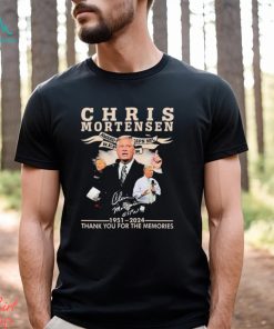 Official Chris Mortensen 1951 2024 Thank You For The Memories Signature Shirt