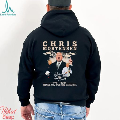 Official Chris Mortensen 1951 2024 Thank You For The Memories Signature Shirt