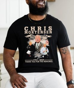 Official Chris Mortensen 1951 2024 Thank You For The Memories signature shirt