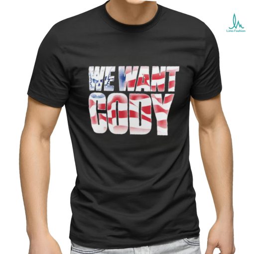 Official Cody Rhodes We Want Cody America Flag Shirt