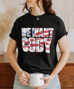 Official Cody Rhodes We Want Cody America Flag Shirt