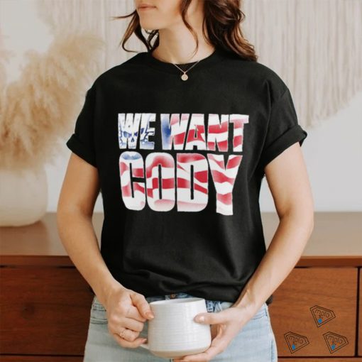 Official Cody Rhodes We Want Cody America Flag Shirt