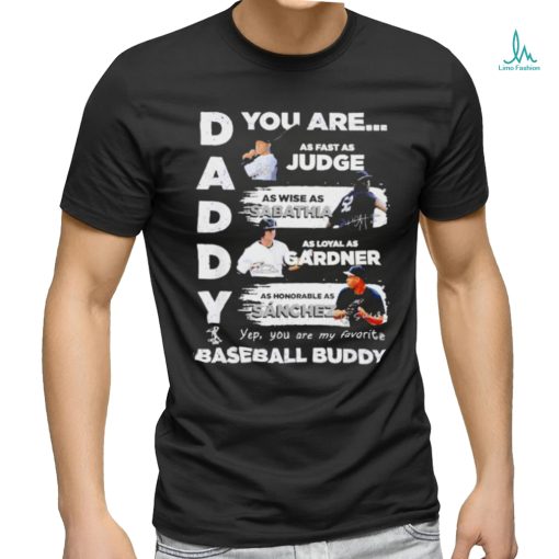Official Daddy you are as fast as jude as wise as sabathia shirt