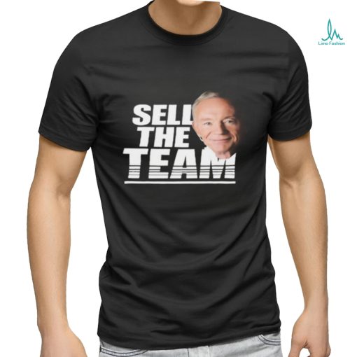 Official Dallas Cowboys Sell The Team Jerry Jones face t shirt