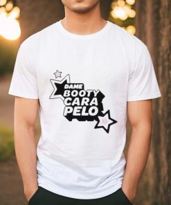 Official Dame Booty Cara Pelo T Shirt