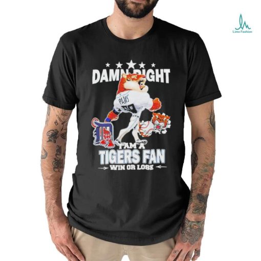 Official Detroit tigers mascot damn right I am a yankees fan win or lose T shirt