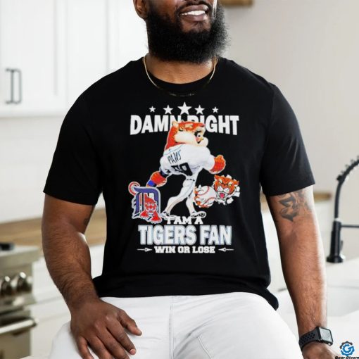 Official Detroit tigers mascot damn right I am a yankees fan win or lose T shirt
