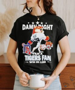 Official Detroit tigers mascot damn right I am a yankees fan win or lose T shirt