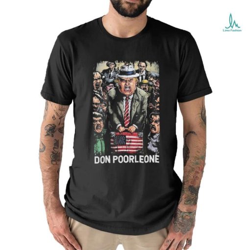 Official Don Poorleone Funny Trump Indictment Shirt