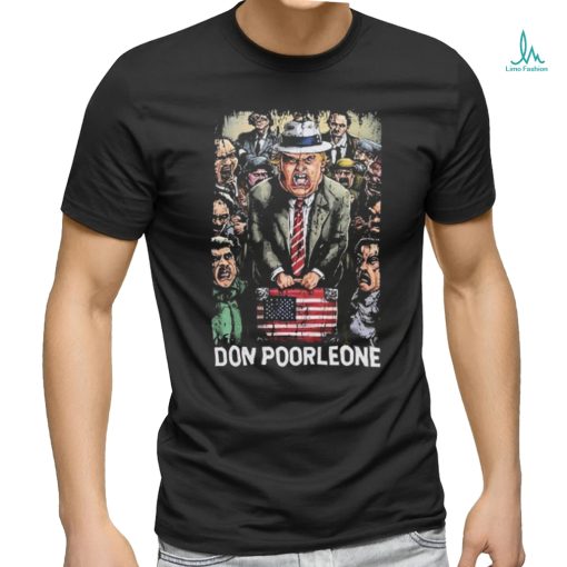 Official Don Poorleone Funny Trump Indictment Shirt