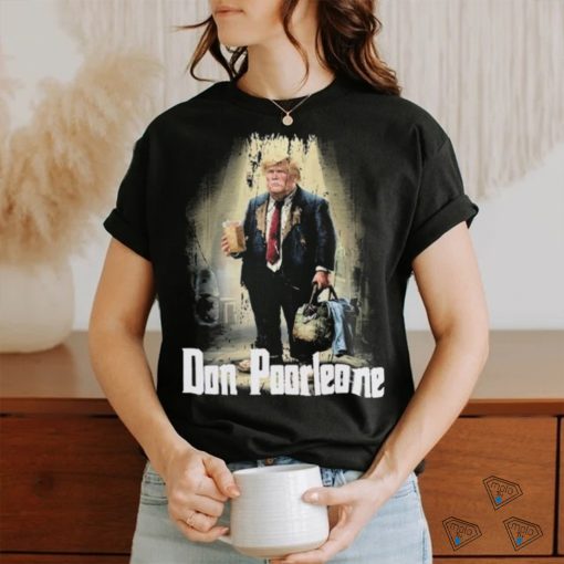 Official Don Poorleone Funny Trump Shirt
