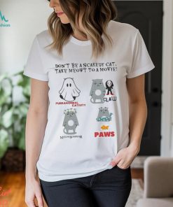 Official Don’t Be A Scaredy Cat Take Meowt To A Movie T shirt