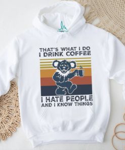 Official Dr Seuss That’s What I Do I Drink Coffee I Hate People And I Know Things Vintage Shirt