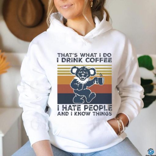 Official Dr Seuss That’s What I Do I Drink Coffee I Hate People And I Know Things Vintage Shirt