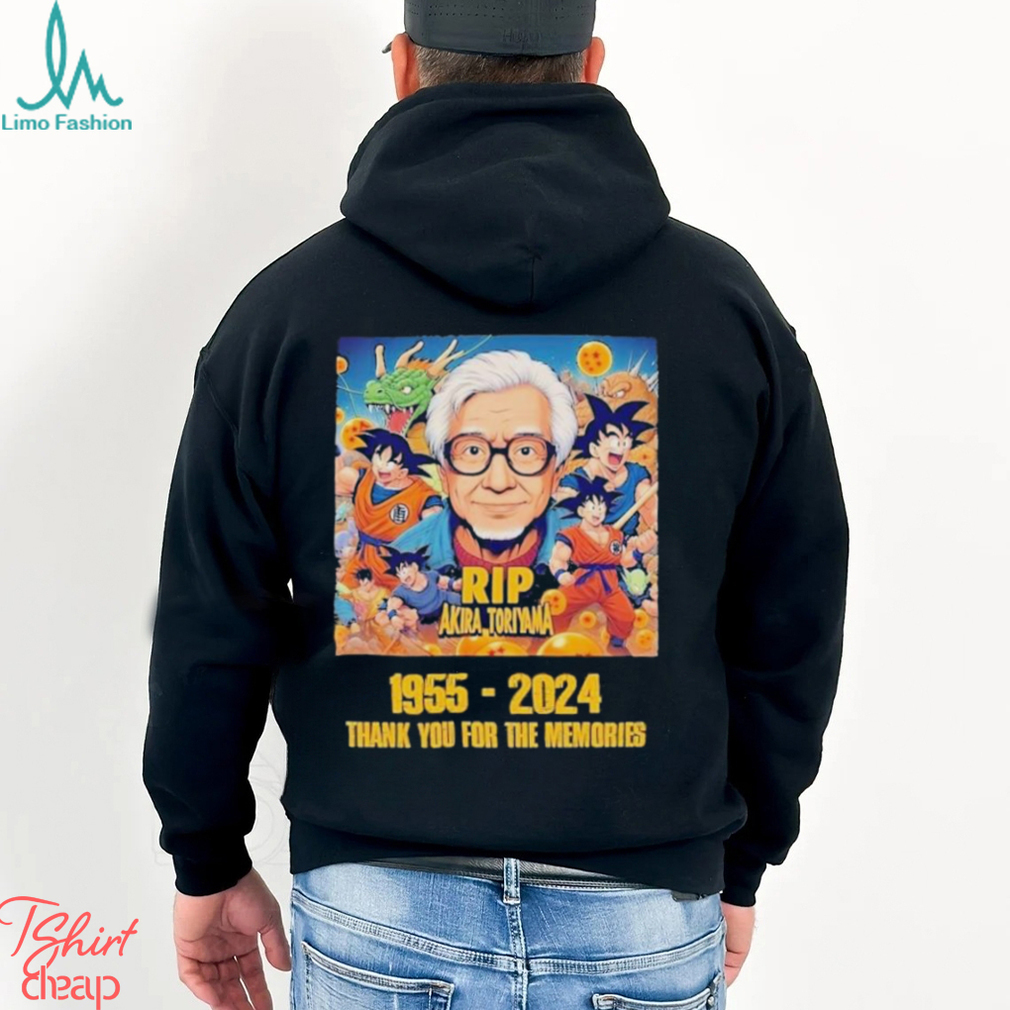 Official Dragon Ball Z Rip Akira Toriyama 1955 2024 Thank You for the memories T Shirt Official Dragon Ball Z Rip Akira Toriyama 1955 2024 Thank You for the memories T Shirt