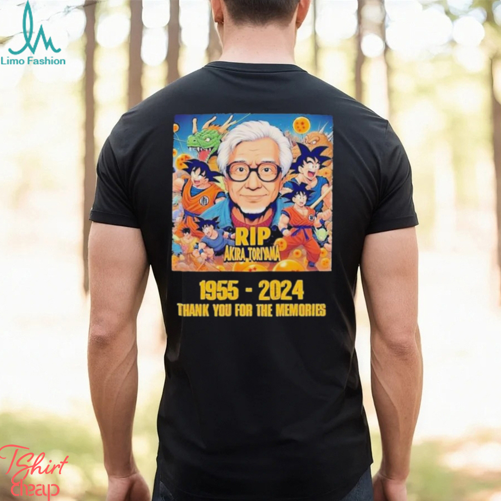 Official Dragon Ball Z Rip Akira Toriyama 1955 2024 Thank You for the memories T Shirt Official Dragon Ball Z Rip Akira Toriyama 1955 2024 Thank You for the memories T Shirt