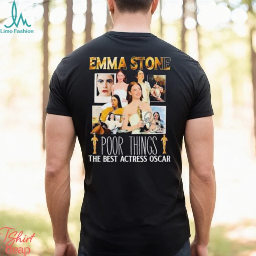 Official Emma Stone Poor Things The Best Actress Oscar Signature shirt
