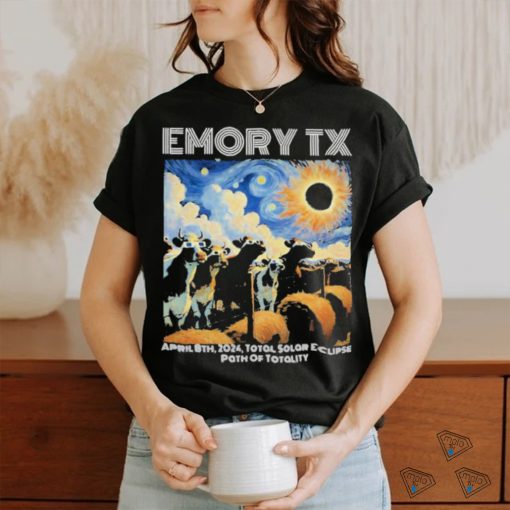 Official Emory Tx Solar Eclipse April 8th 2024 Total Solar Eclipse Path Of Totality T shirt