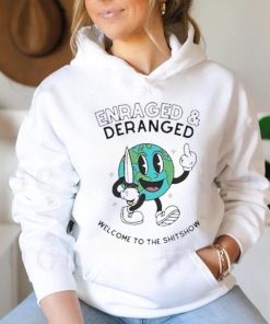Official Enraged And Deranged Welcome To The Shitshow T Shirt