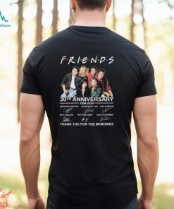 Official Friends 30th Anniversary 1994 2024 Thank You For The Memories Signatures Shirt