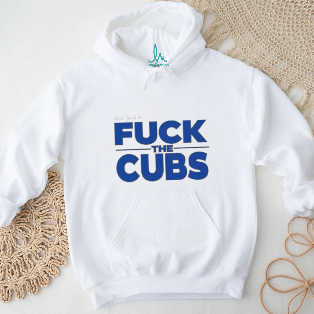 Official Fuck Yeah And Fuck The Cubs T Shirt Official Fuck Yeah And Fuck The Cubs T Shirt