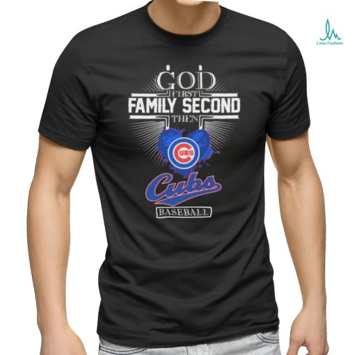 Official God First Family Second The Chicago Cubs Baseball Heart 2024 shirt