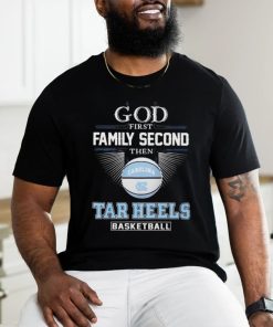 Official God First Family Second Then UNC Tar Heels Basketball ACC Championship Shirt