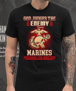 Official God judges the enemy marins arrange the meeting shirt