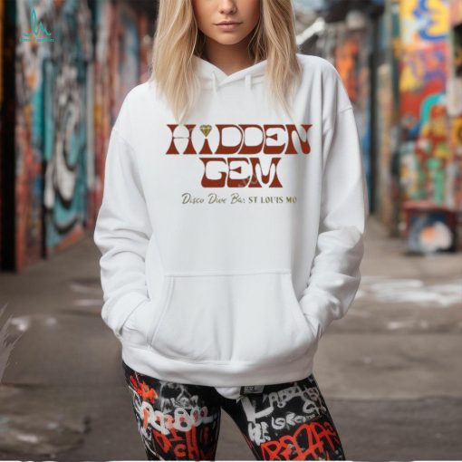 Official Hidden gem disco dive bar st louis mo Shirt