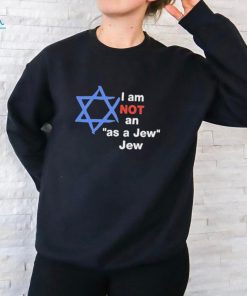 Official Hillel fuld I am not an as a jew jew shirt