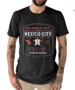 Official Houston Astros 2024 MLB World Tour Mexico City Series Shirt