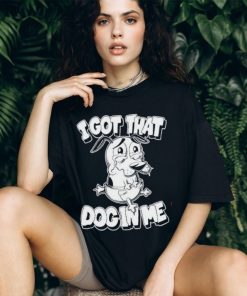 Official I got that dog in me olaf ace shirt