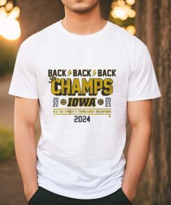 Official Iowa Basketball Back To Back To Back Big Ten Women’s Basketball Tournament Champs T Shirt