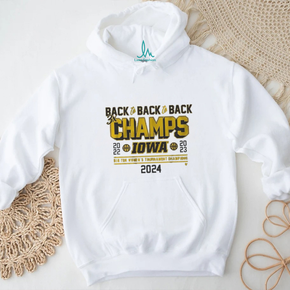 Official Iowa Basketball Back To Back To Back Big Ten Women’s Basketball Tournament Champs T Shirt Official Iowa Basketball Back To Back To Back Big Ten Women’s Basketball Tournament Champs T Shirt